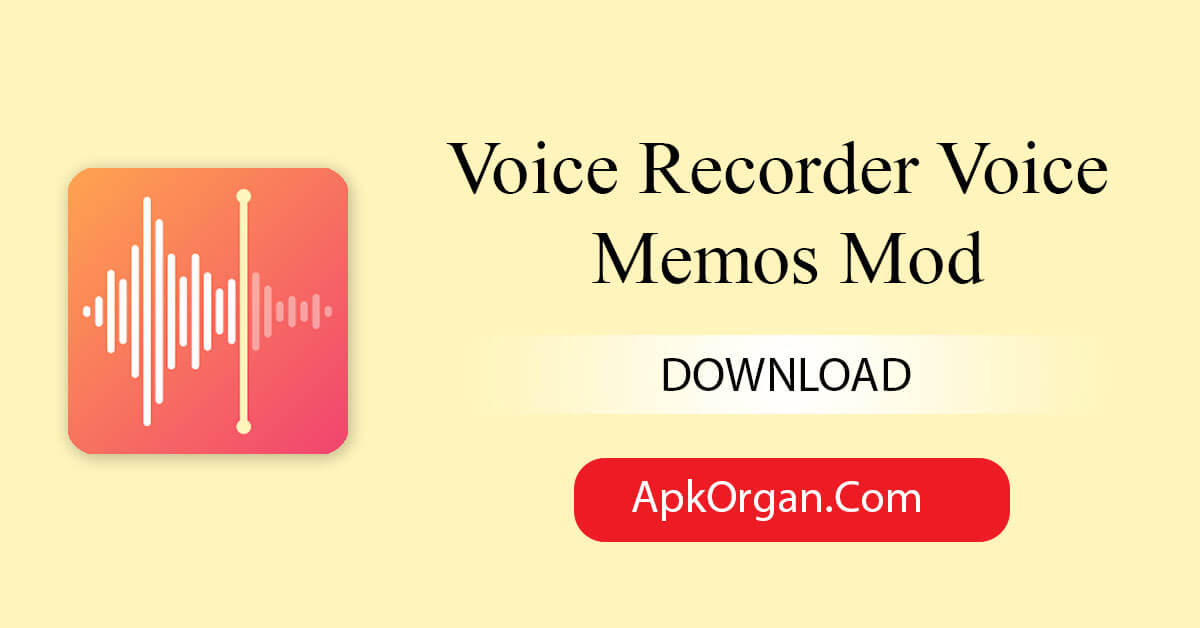 Voice Recorder Voice Memos Mod
