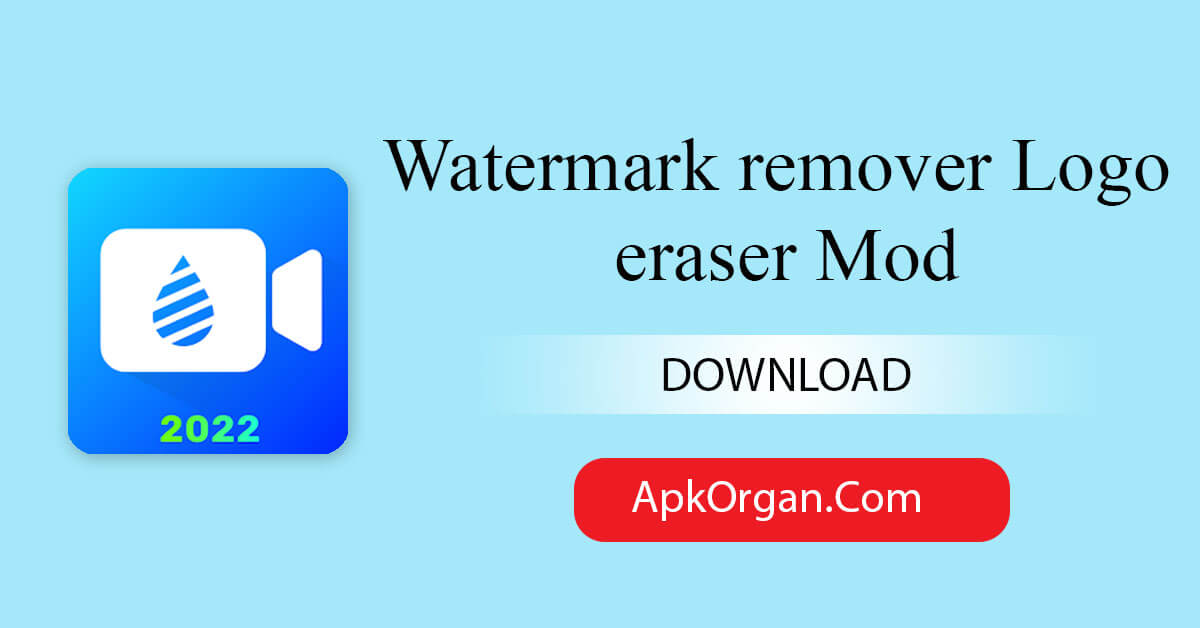 Watermark remover Logo eraser Mod