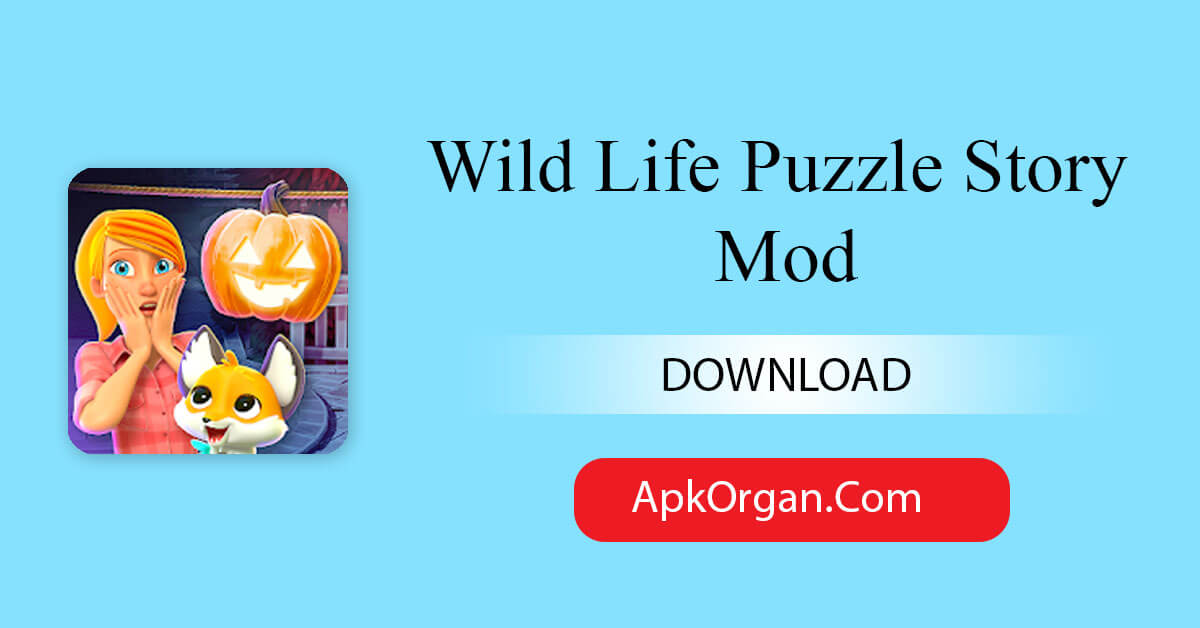 Wild Life Puzzle Story Mod