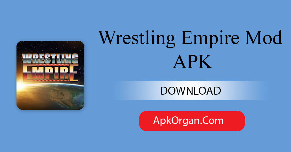 Wrestling Empire Mod APK