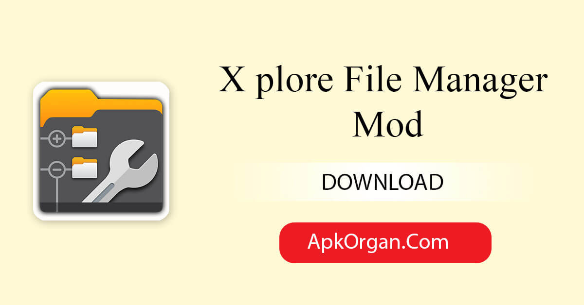 X plore File Manager Mod