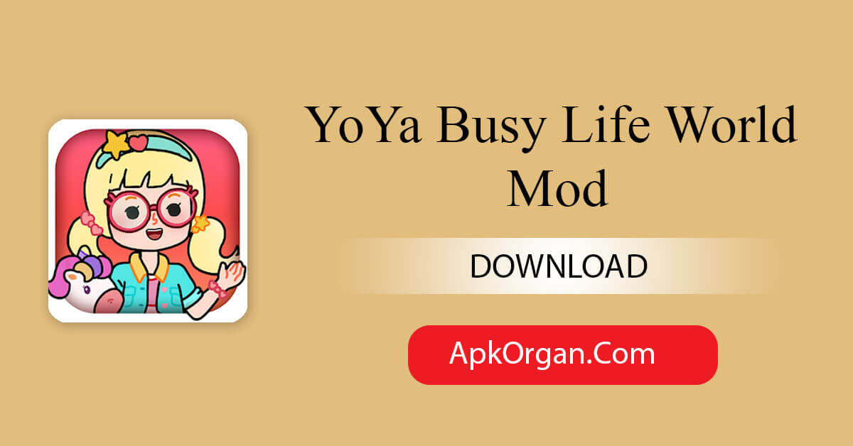 YoYa Busy Life World Mod