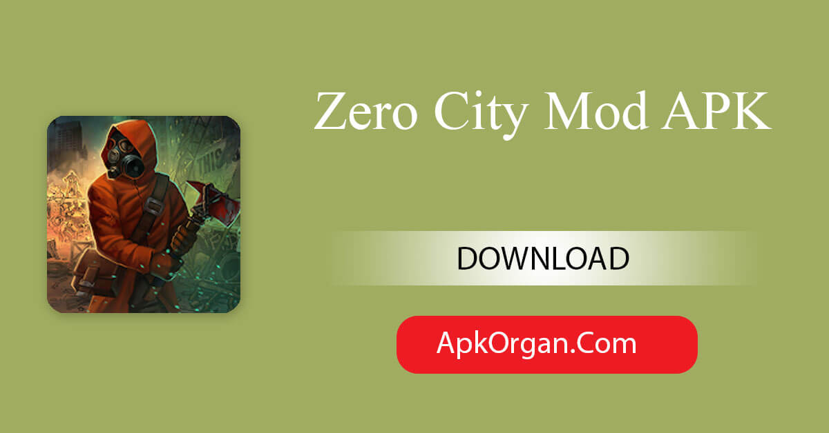 Zero City Mod APK