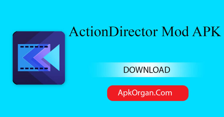 ActionDirector Mod APK