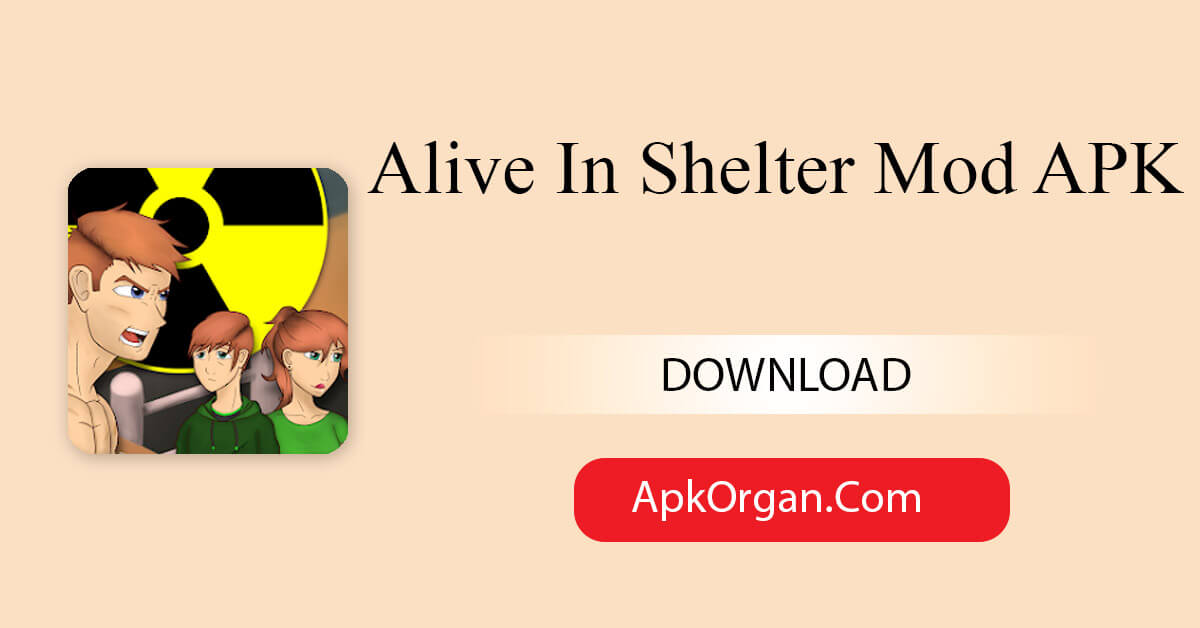 Alive In Shelter Mod APK