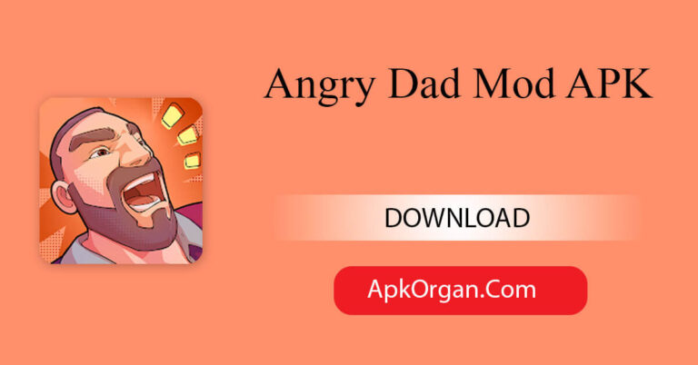 Angry Dad Mod APK