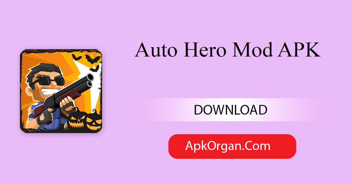 Auto Hero Mod APK