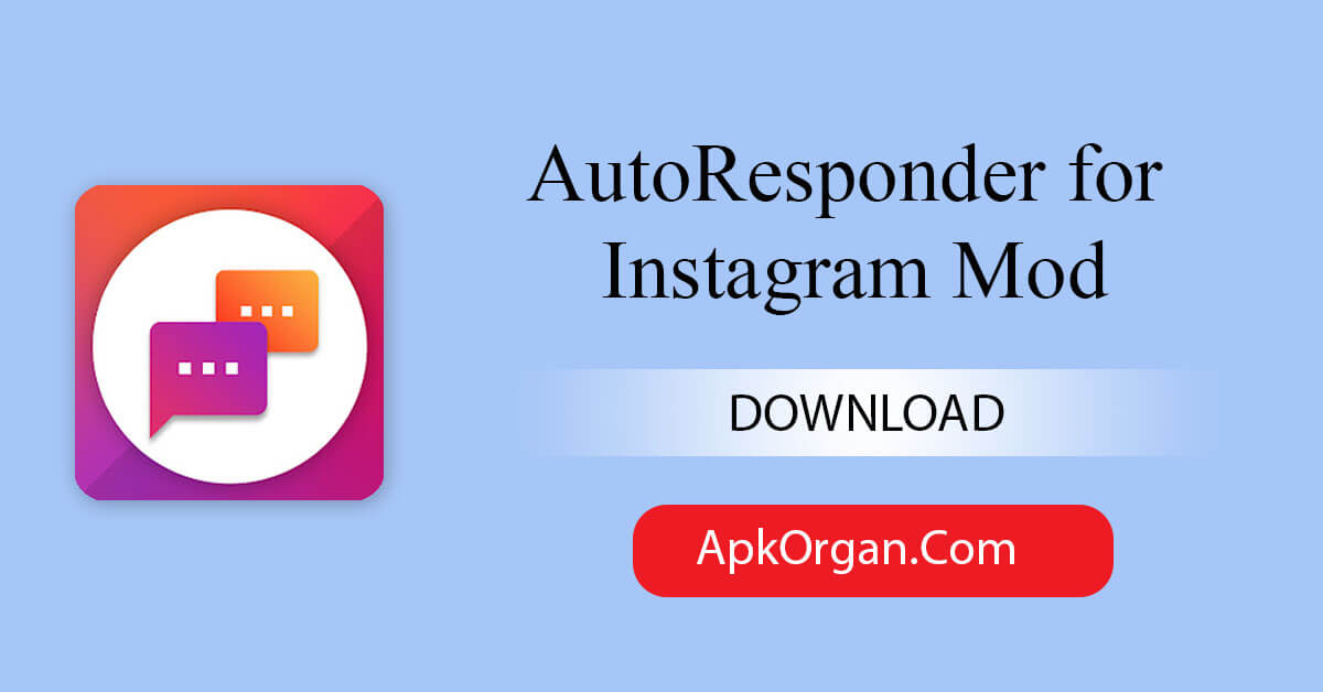 AutoResponder for Instagram Mod