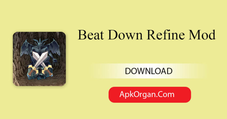 Beat Down Refine Mod