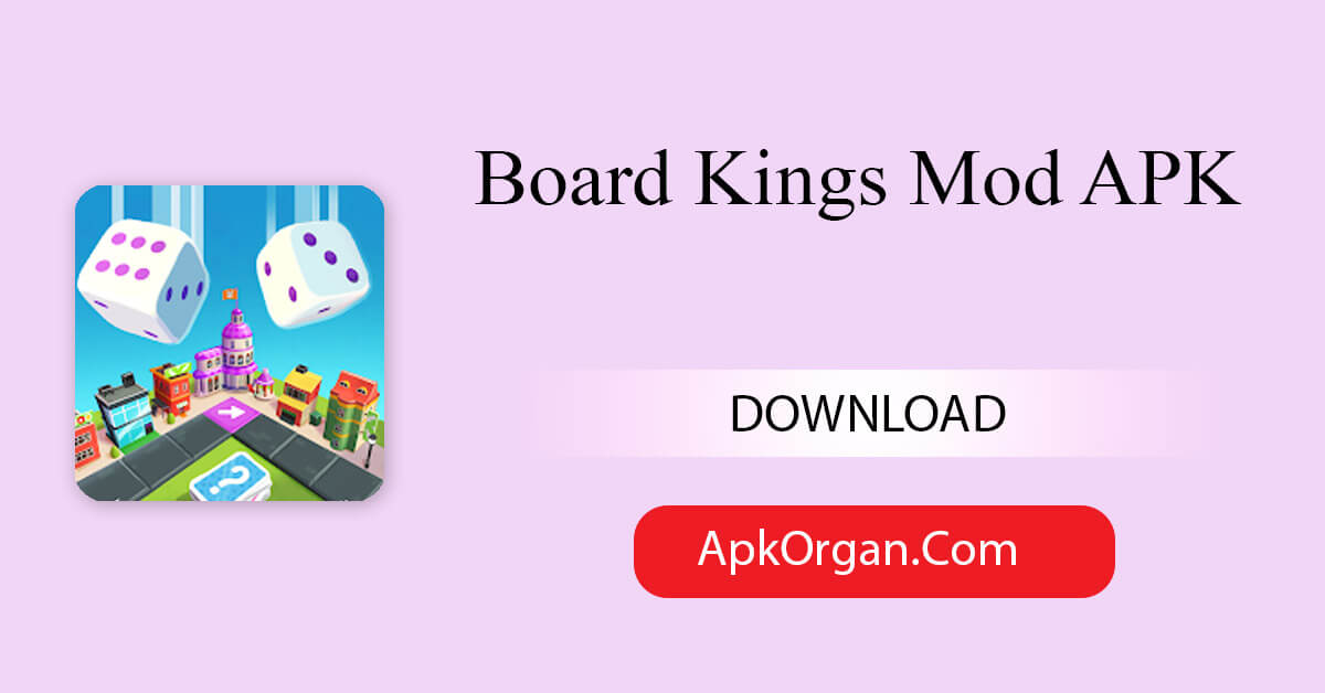 Board Kings Mod APK