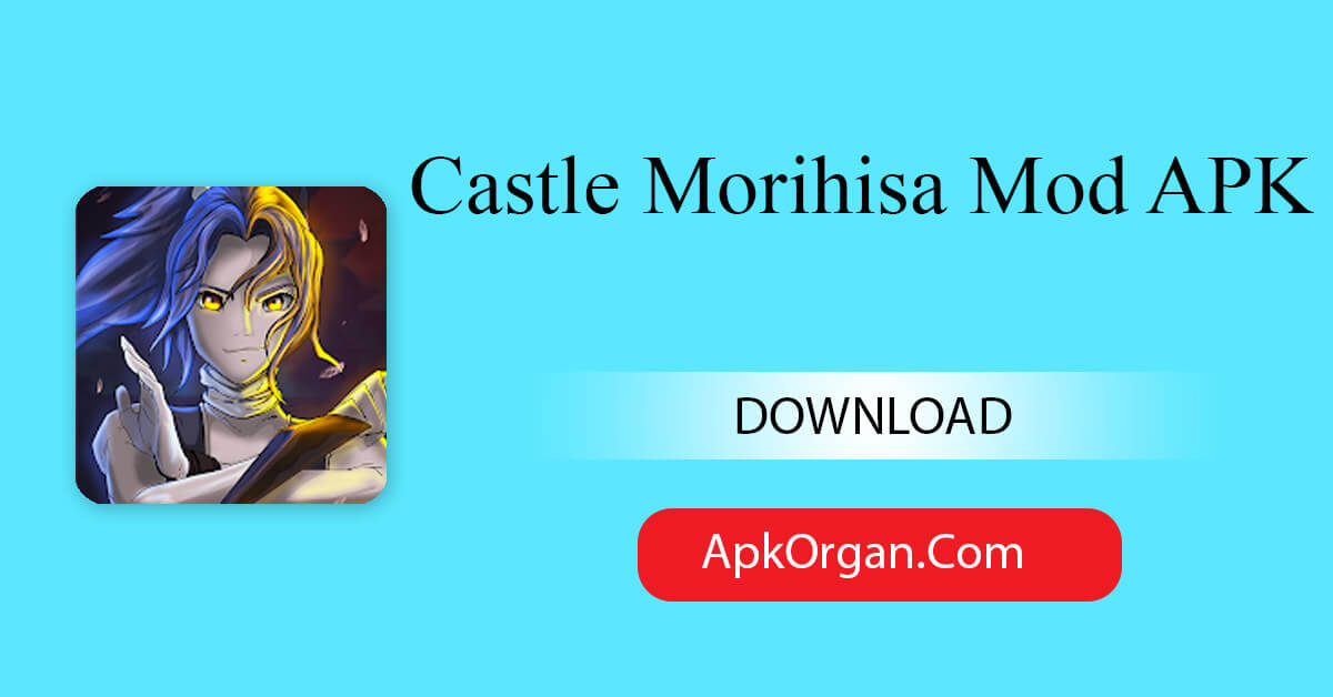 Castle Morihisa Mod APK