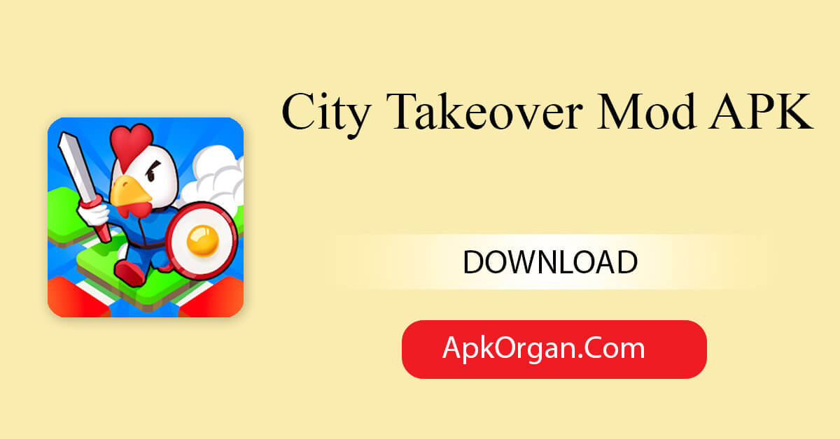 City Takeover Mod APK