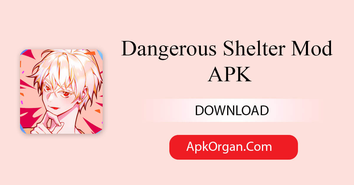 Dangerous Shelter Mod APK
