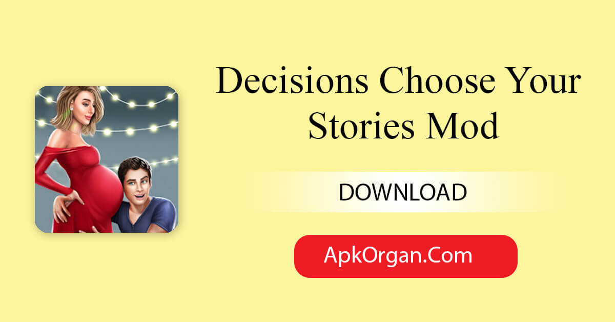 Decisions Choose Your Stories Mod