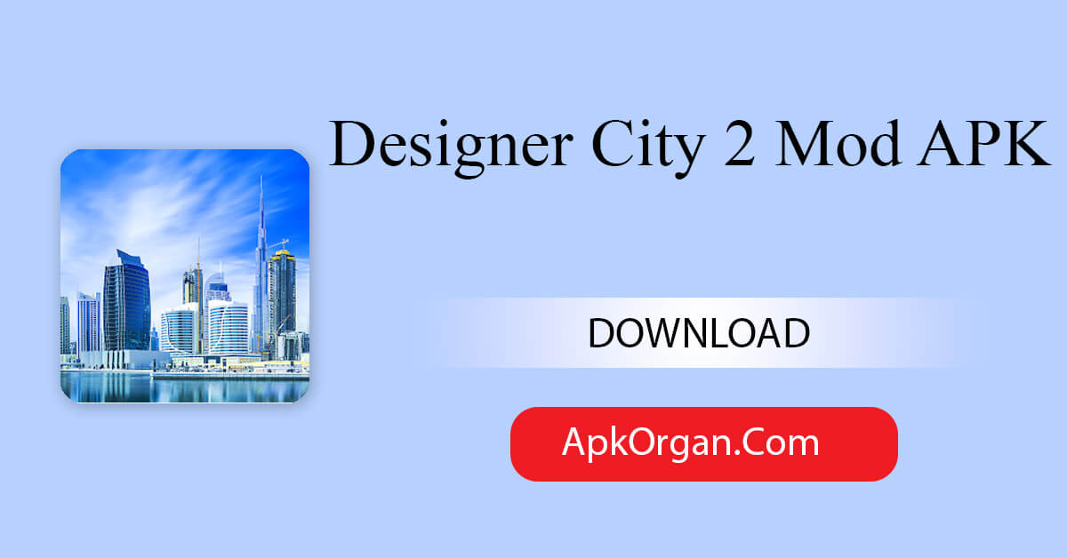 Designer City 2 Mod APK