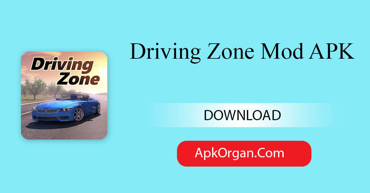 Driving Zone Mod APK