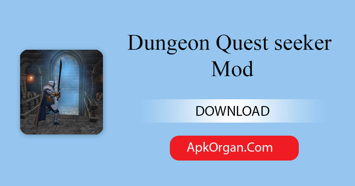 Dungeon Quest seeker Mod