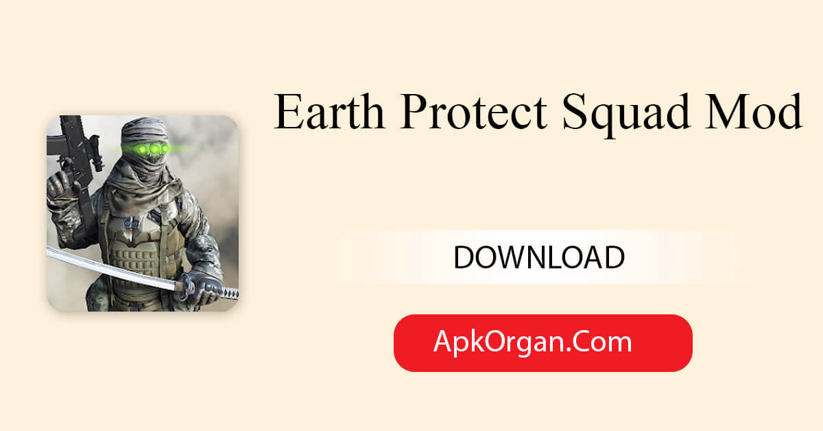 Earth Protect Squad Mod