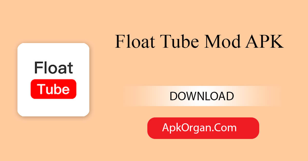 Float Tube Mod APK