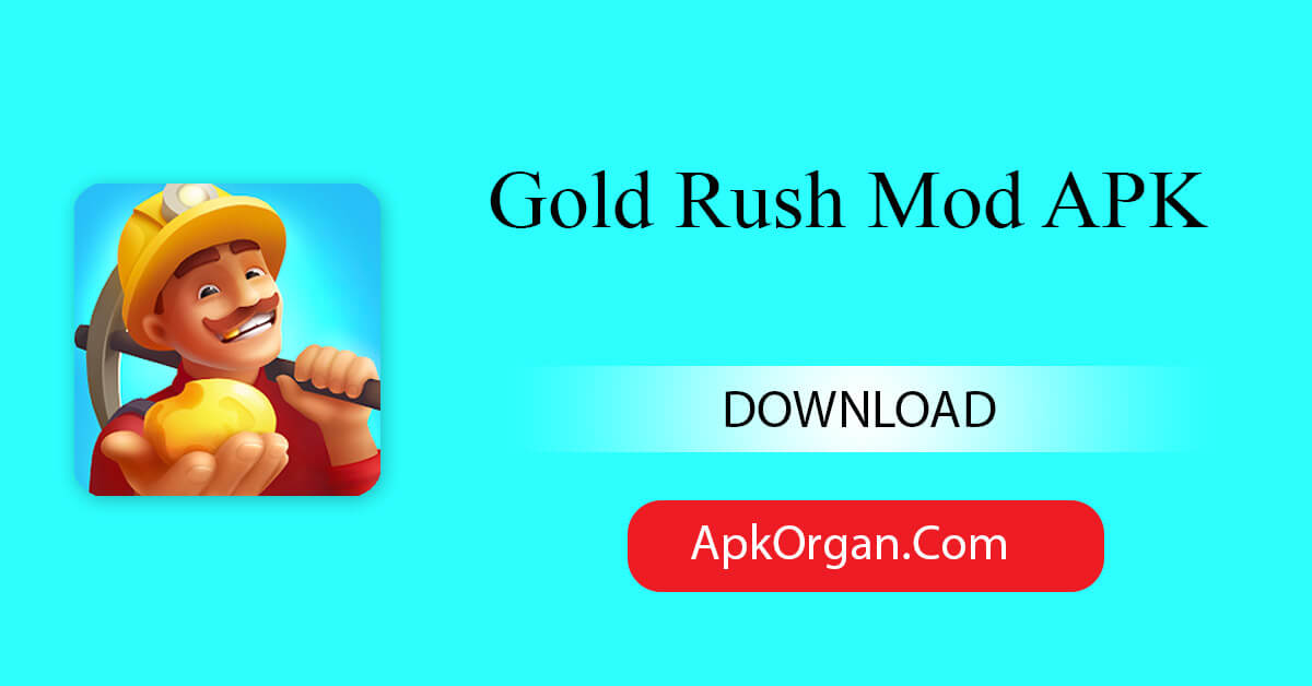 Gold Rush Mod APK
