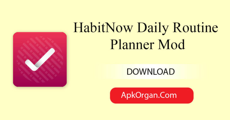 HabitNow Daily Routine Planner Mod