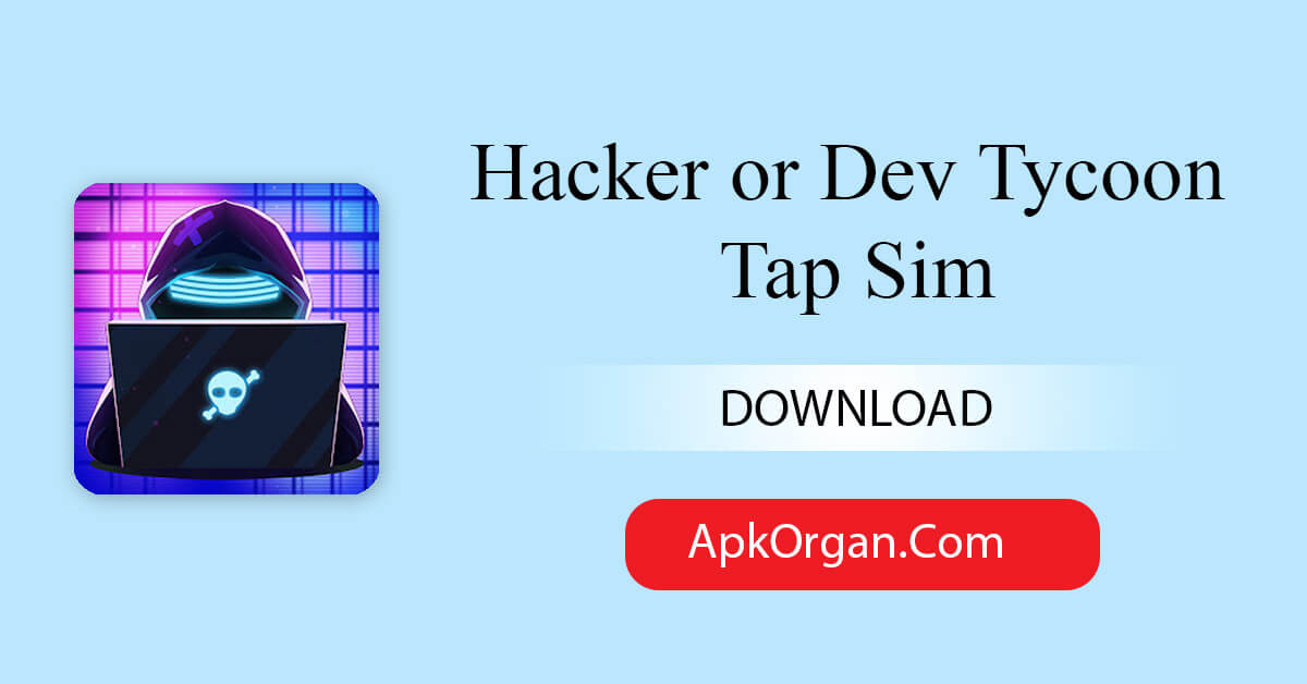 Hacker or Dev Tycoon Tap Sim