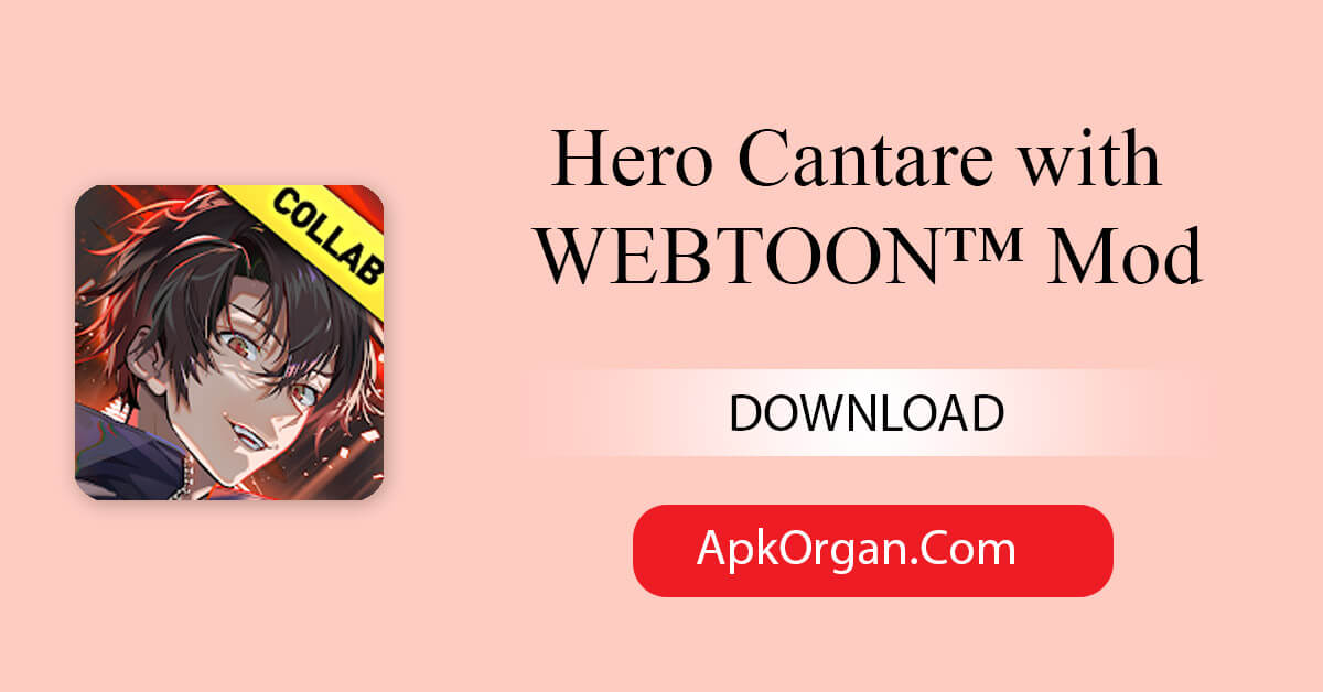 Hero Cantare with WEBTOON™ Mod