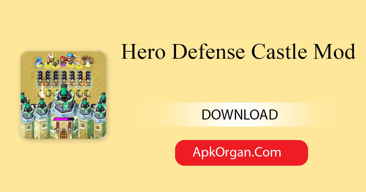 Hero Defense Castle Mod