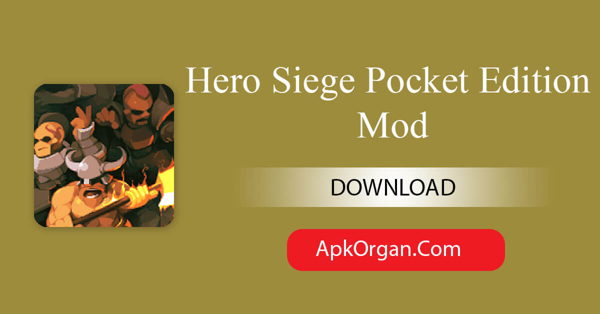 Hero Siege Pocket Edition Mod