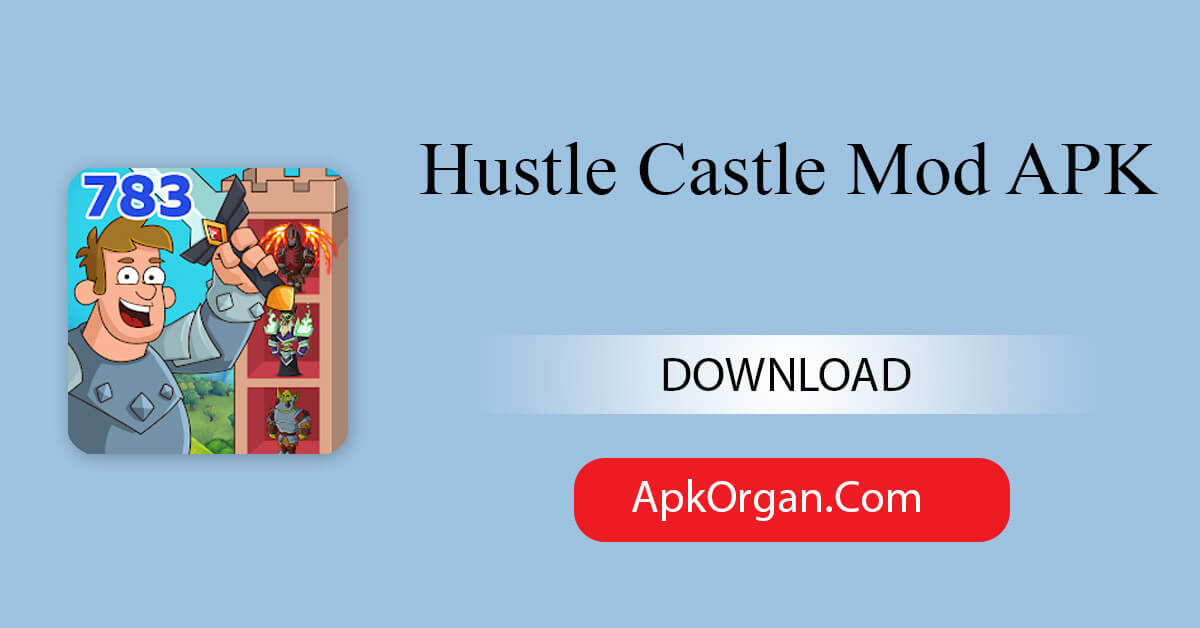 Hustle Castle Mod APK