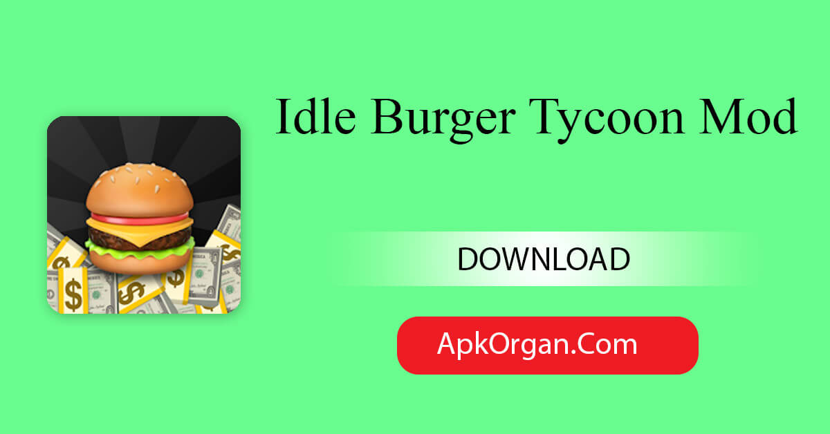 Idle Burger Tycoon Mod