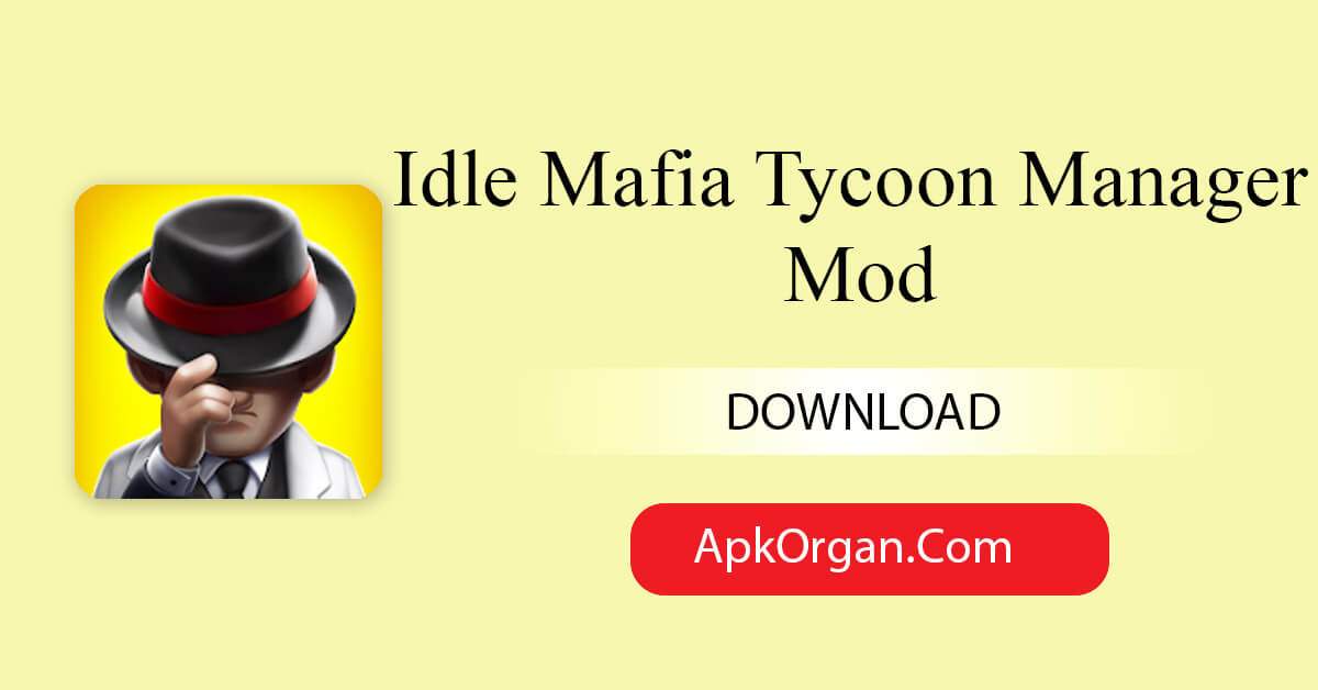 Idle Mafia Tycoon Manager Mod
