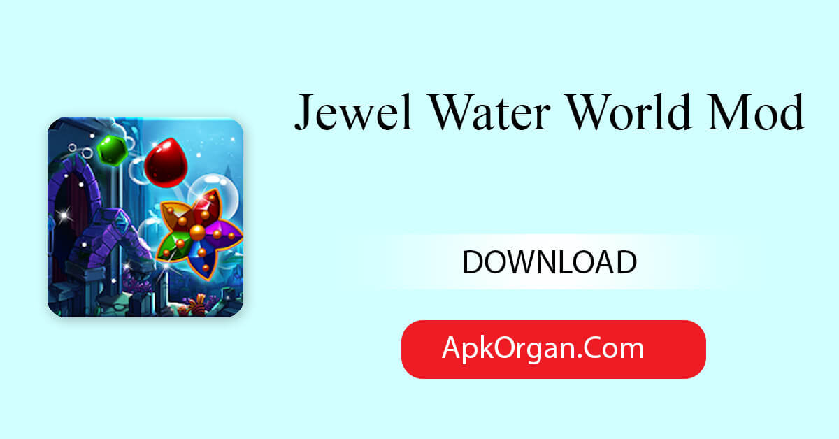 Jewel Water World Mod
