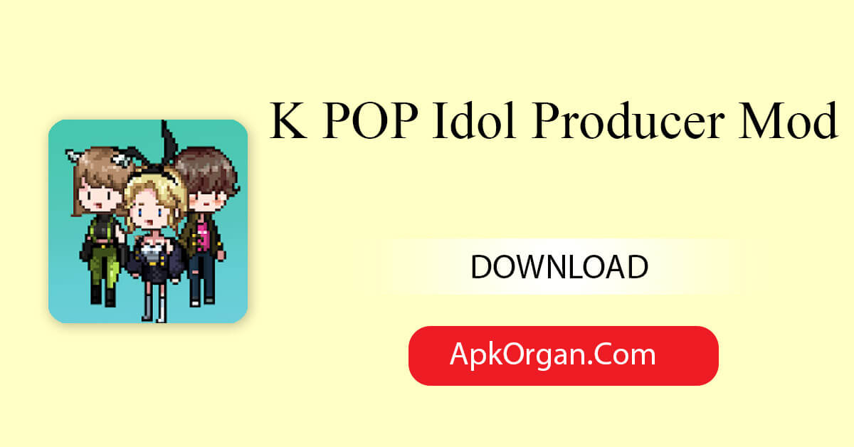 K POP Idol Producer Mod