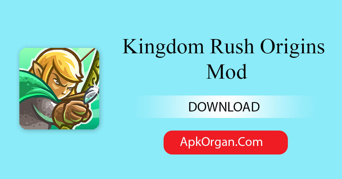 Kingdom Rush Origins Mod