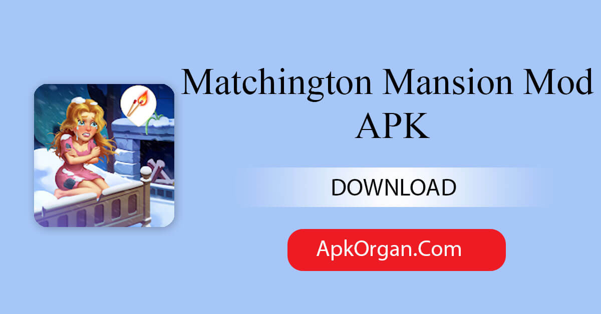Matchington Mansion Mod APK