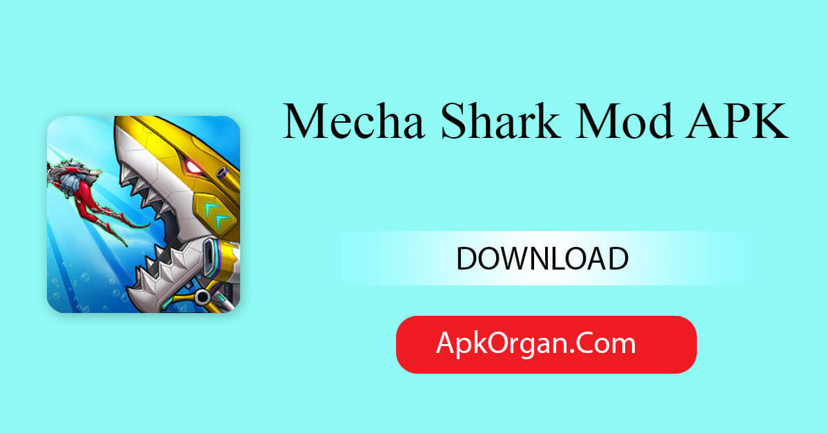 Mecha Shark Mod APK