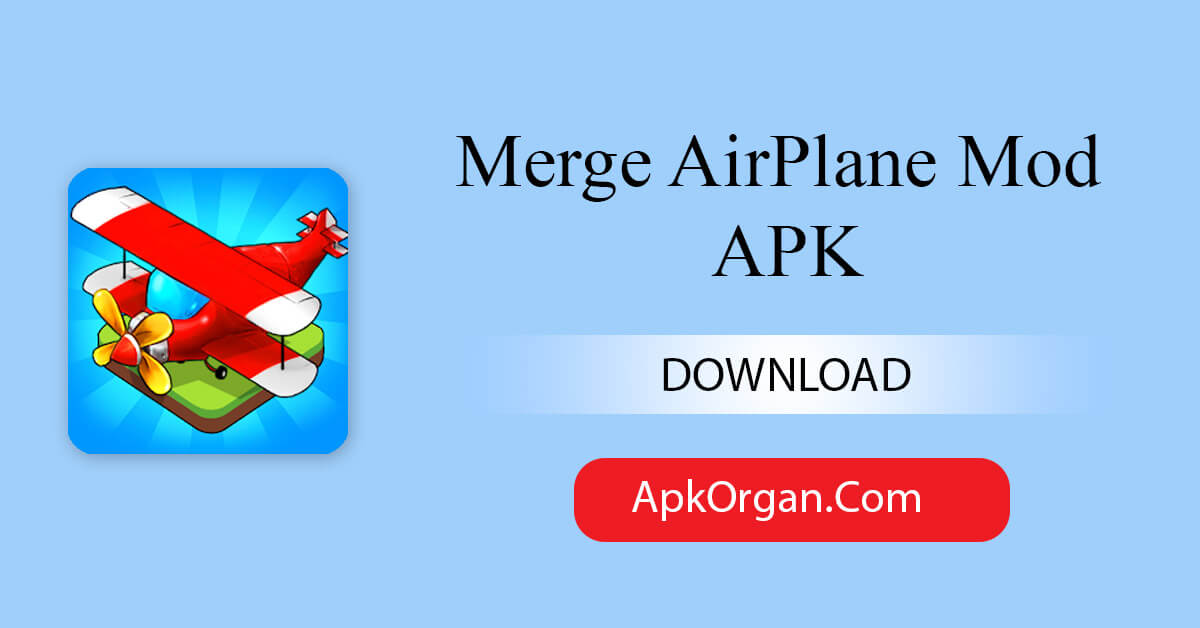 Merge AirPlane Mod APK