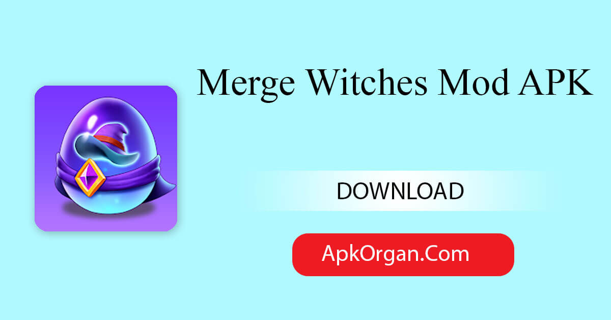 Merge Witches Mod APK