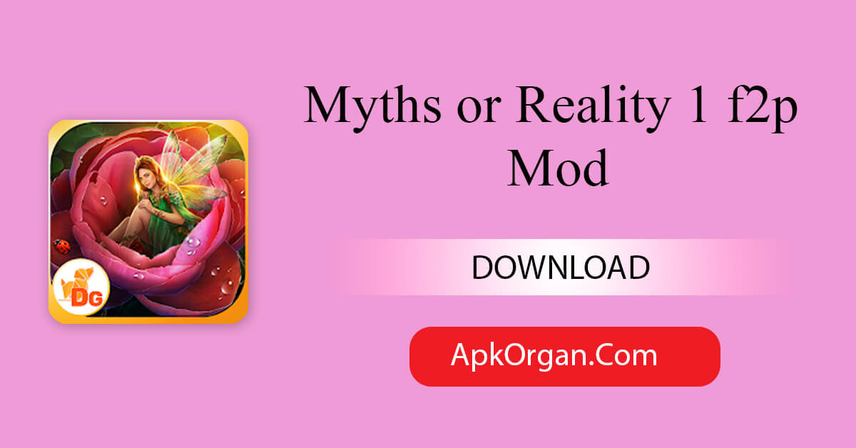 Myths or Reality 1 f2p Mod