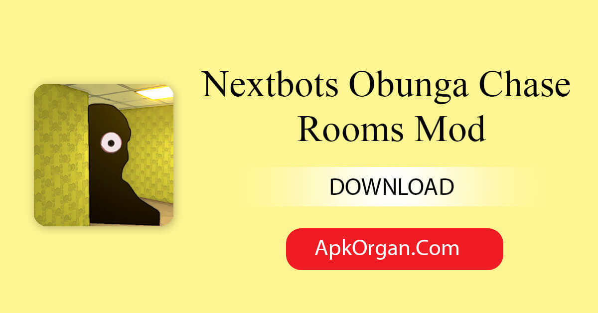 Nextbots Obunga Chase Rooms Mod