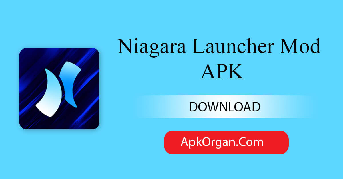 Niagara Launcher Mod APK