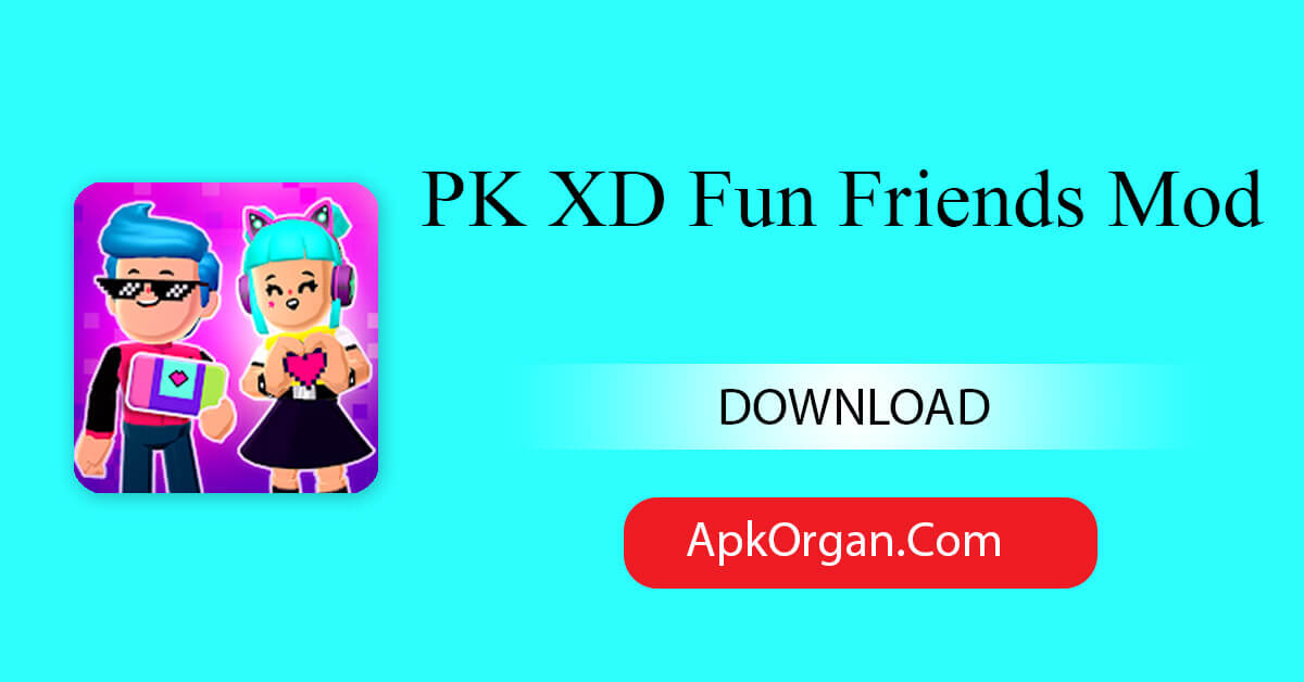 PK XD Fun Friends Mod