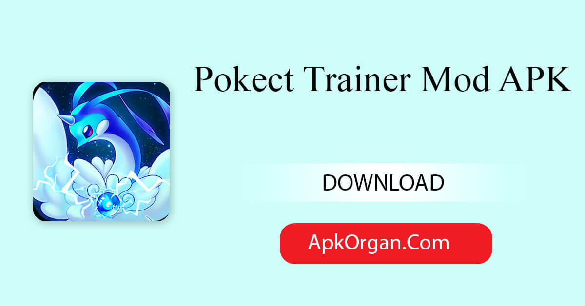 Pokect Trainer Mod APK