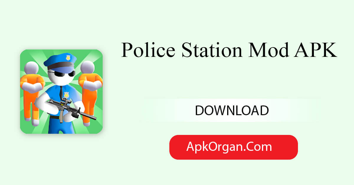 Police Station Mod APK