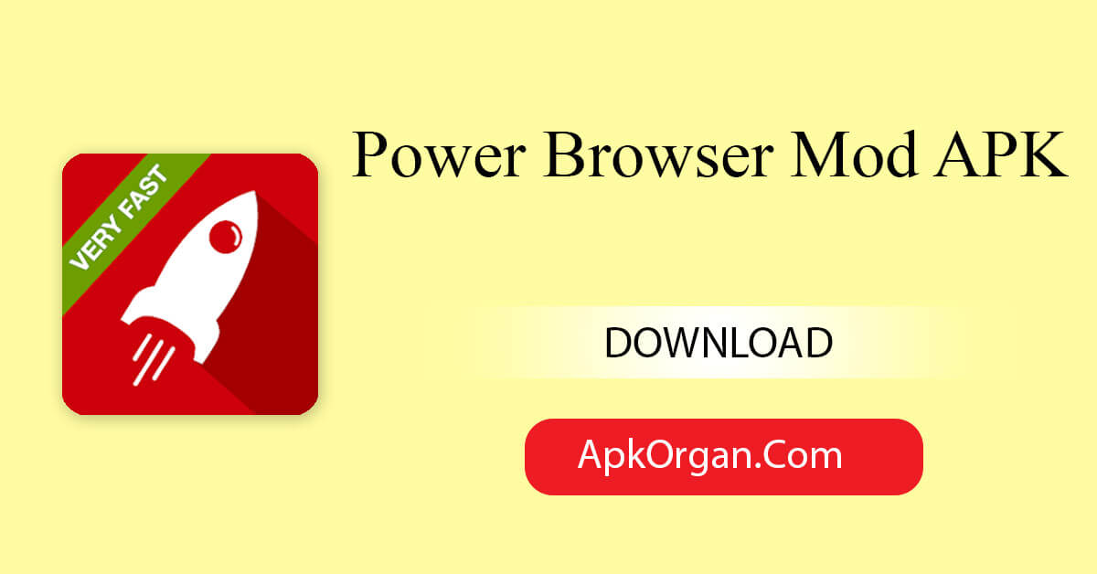 Power Browser Mod APK