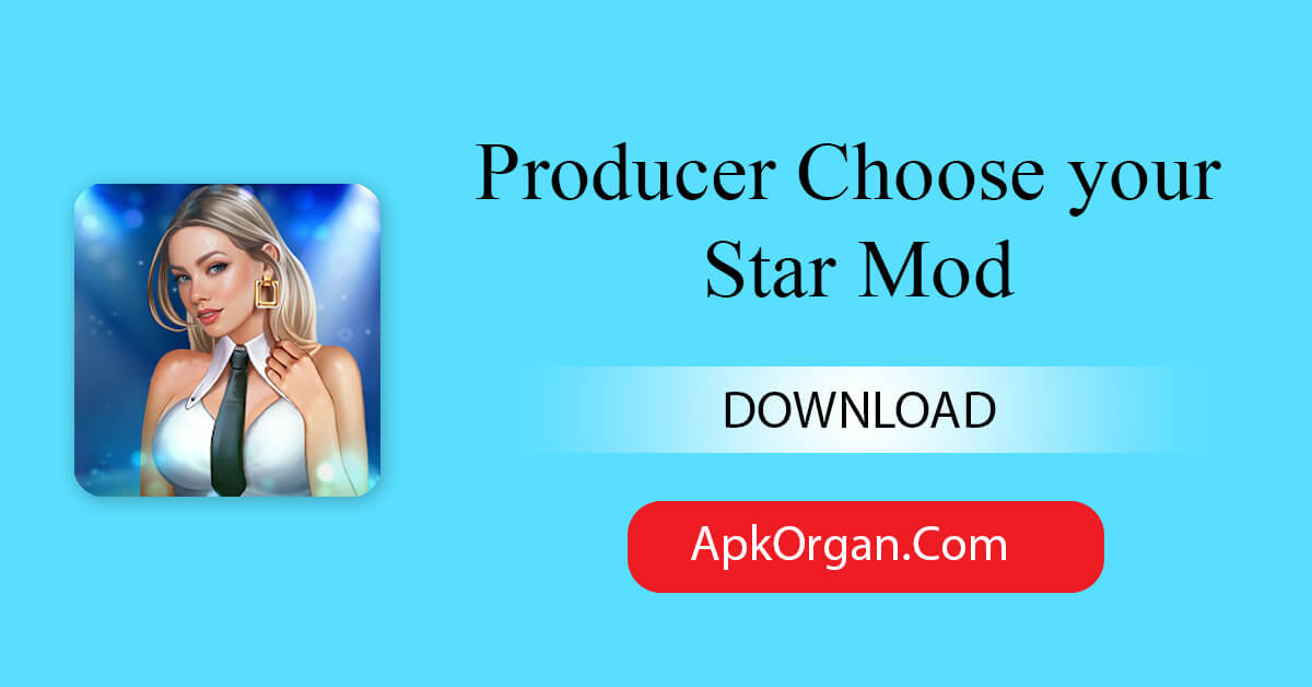 Producer Choose your Star Mod