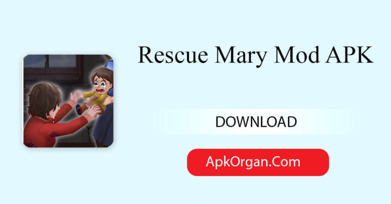 Rescue Mary Mod APK