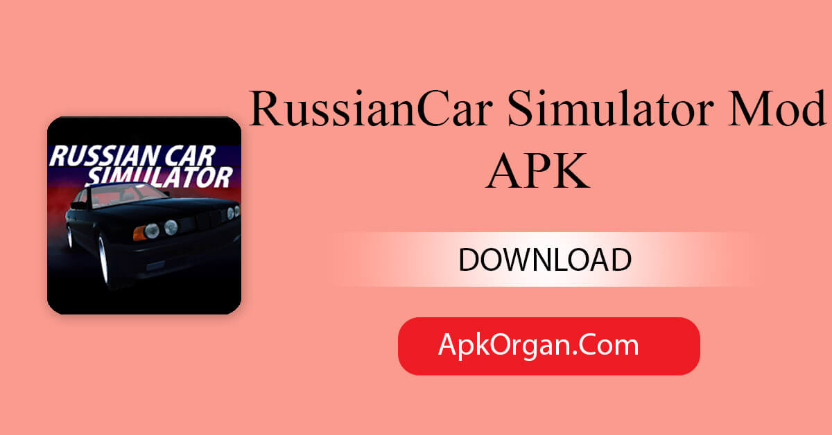 RussianCar Simulator Mod APK