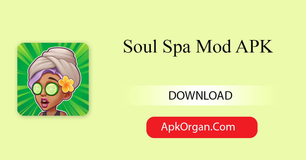Soul Spa Mod APK